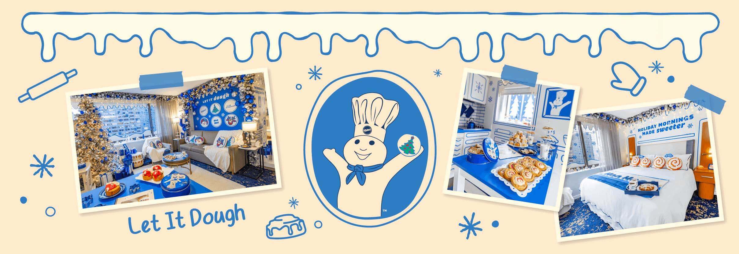 Images promoting a 'Let It Dough' Pillsbury holiday experience, featuring themed rooms and treats.